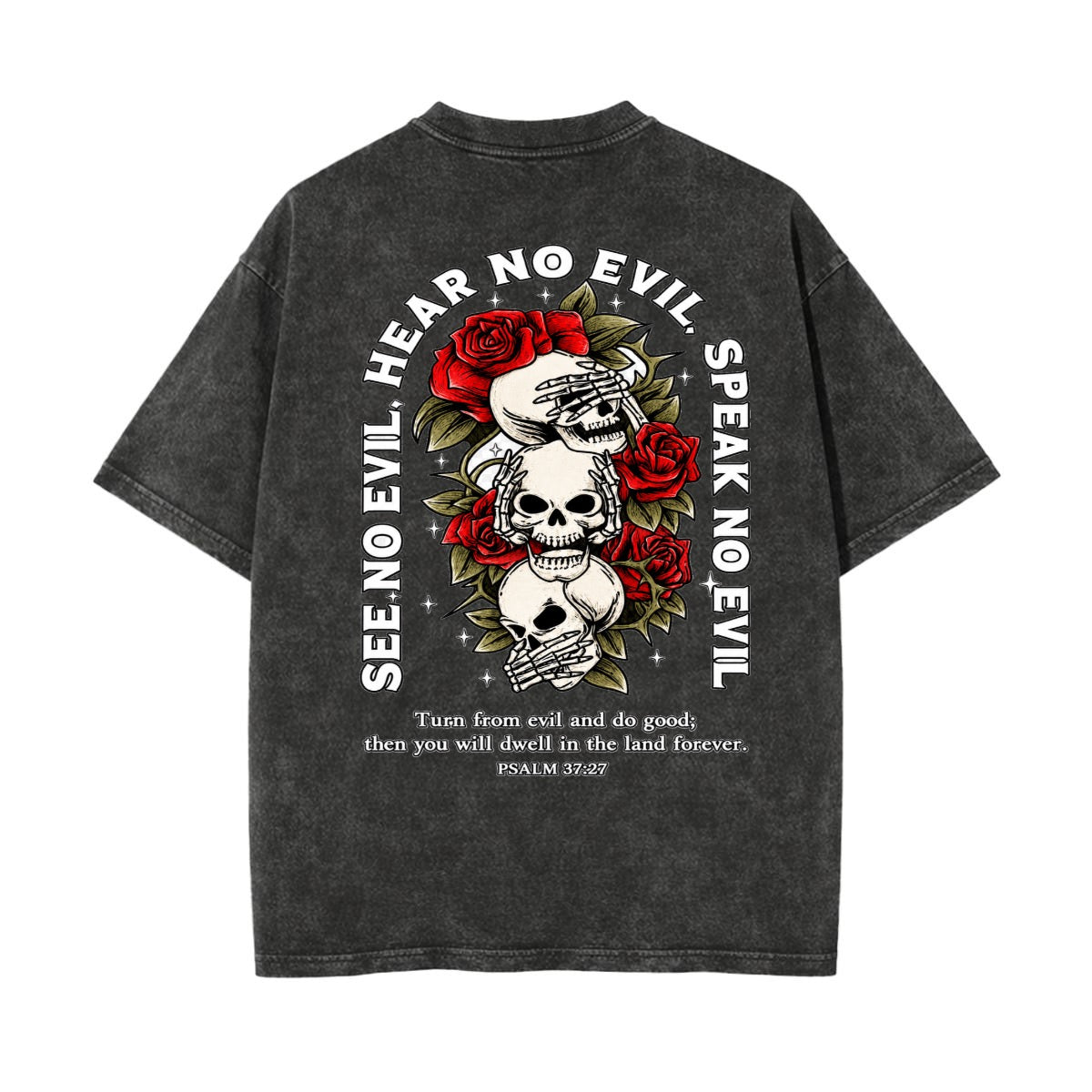 See No Evil, Hear No Evil, Speak No Evil Psalm 37:27 Graphic T-Shirt