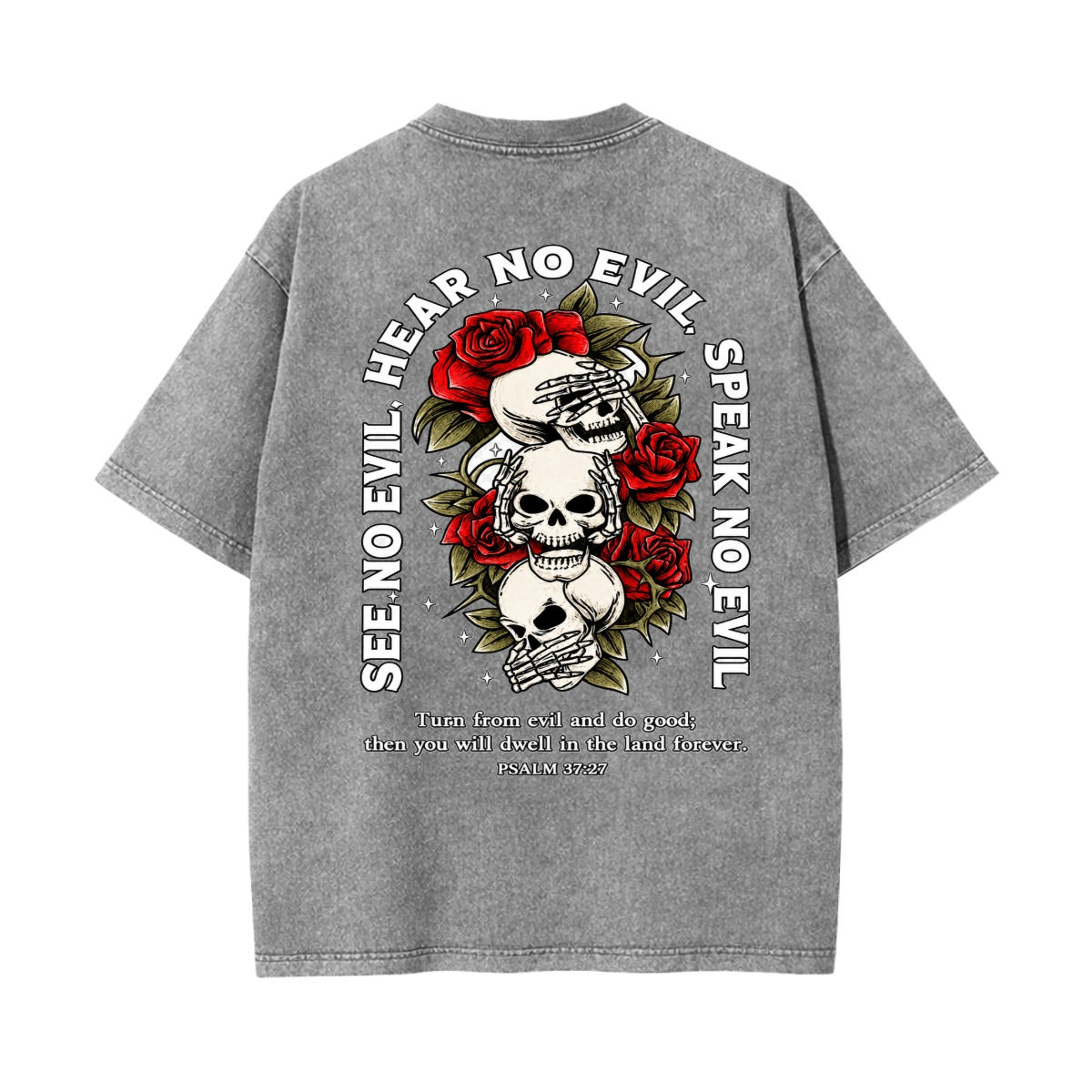 See No Evil, Hear No Evil, Speak No Evil Psalm 37:27 Graphic T-Shirt