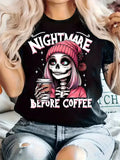 Nightmare Before Coffee Skeleton Graphic T-Shirt | Cute Halloween Tee